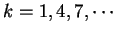 $k=1,4,7, \cdots$