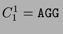 $C_1^1 = {\tt AGG}$