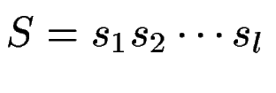 $S = s_1 s_2 \cdots s_l$